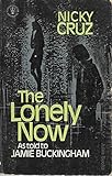 The lonely now