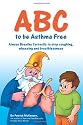 ABC to be Asthma Free. Buteyko Clinic self help book for children