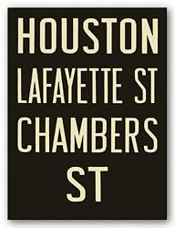 Houston/LaFayette St/Chambers St by Winter Works 12"x9" Art Print Poster