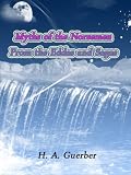 Myths of the Norsemen : From the Eddas and Sagas (Annotated)