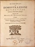 DISCORSI E DIMOSTRAZIONI MATEMATICHE INTORNO A DUE NUOVE SCIENZE (Italian Edition)