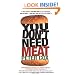 You Don't Need Meat