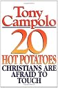 20 Hot Potatoes Christians Are Afraid To Touch