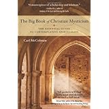 The Big Book of Christian Mysticism: The Essential Guide to Contemplative Spirituality