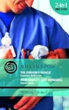 The Surgeon's Miracle: AND Dr Angelo's Baby Bombshell (Medical Romance)