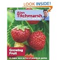 Alan Titchmarsh How To Garden: Growing Fruit