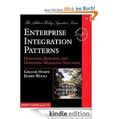 Enterprise Integration Patterns: Designing, Building, and Deploying Messaging Solutions