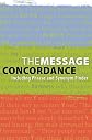 The Message Three-way Concordance: Word , Phrase, Synonym