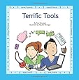 Terrific Tools: A book in the series "Marvels Of Money ... for kids" (Volume 5)