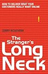 The stranger's long neck : how to deliver what your customers really want online