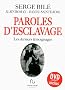 Paroles d'esclavage : Les derniers t�moignages (1DVD)