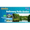 Bikeline Radfernweg Berlin - Usedom. Von der Metropole an die Ostsee. 1:75000; wasserfest und rei�fest; GPS-Tracks Download