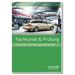 Fachkunde & Pr�fung f�r den Taxi- und Mietwagenunternehmer: Pr�fungstest