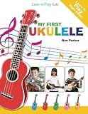 Read My First Ukulele For Kids: Learn To PLay: Kids on-line