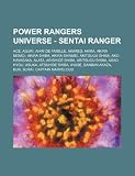 Power Rangers Universe - Sentai Ranger: Ace, Aguri, Ahim de Famille, AkaRed, Akira, Akira Momoi, Akira Shiba, Akira Shinmei, Akitsugu Shiba, Ako ... Atsuhide Shiba, Ayase, Banban Akaza, Bun, B