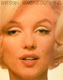 Marilyn's Last Sitting - Bert Stern, Annie Gottlieb