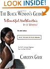 The Black Womans Guide To Beautiful, Healthier Hair In 6 Weeks! The 2003 Edition
