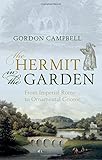 The hermit in the garden : from imperial Rome to ornamental gnome