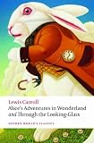 Alice's Adventures in Wonderland and Through the Looking-Glass