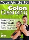 Your Guide To Colon Cleansing