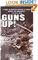 Guns Up!: A Firsthand Account of the Vietnam War