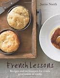 : French Lessons: Recipes and Techniques for a New Generation of Cooks