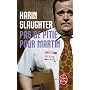 Pas de piti� pour Martin de Karin Slaughter