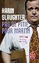 Pas de piti� pour Martin