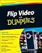 Flip Video For Dummies (For Dummies (Lifestyles Paperback))
