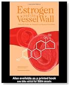 Estrogen and the Vessel Wall (Endothelial Cell Research Series)