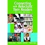Connecting with Reluctant Teen Readers: Tips, Titles, and Tools
