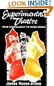 Experimental Theatre: From Stanislavsky to Peter Brook