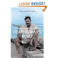 Hemingway's Boat: Everything He Loved in Life, and Lost, 1934-1961