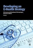 Developing an e-health strategy : a Commonwealth workbook of methodologies, content, and models