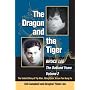 The Dragon and the Tiger: v. 2: Bruce Lee, the Oakland Years: the Untold Story of Yip Man, Wing Chun and Jun Fan Kung Fu