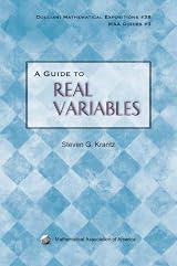 A GUIDE TO REAL VARIABLES