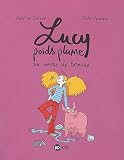 Lucy poids plume, Tome 1 : Un amour de tornade