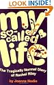 My So-Called Life: The Tragically Normal Diary of Rachel Riley
