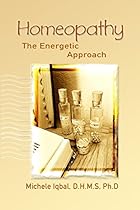Homeopathy: The Energetic Approach