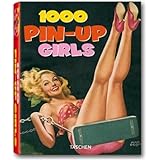 1000 Pin-Up Girls (25th Anniversary Special Edtn)