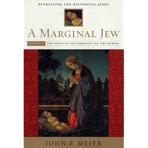 A Marginal Jew: Rethinking the Historical Jesus, Volume I: The Roots of the Problem and the Person (The Anchor Yale Bible Reference Library)