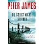 Du sollst nicht sterben: Ein neuer Fall f�r Roy Gr&hellip von Peter James
