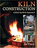 Pottery Books item: Kiln Construction: A Brick by Brick Approach