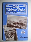 Old Ebbw Vale : in photographs