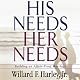 His Needs, Her Needs: Building an Affair-Proof Marriage