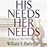His Needs, Her Needs: Building an Affair-Proof Marriage