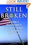 Still Broken: A Recruit's Inside Account of Intelligence Failures, from Baghdad to the Pentagon