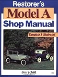 Restorer's Model A Shop Manual (Motorbooks Workshop)