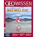 GEO Wissen 45/10: Entscheidung und Intuition - Was will ich? Das Geheimnis der guten Wahl (mit DVD): 45/2010