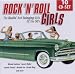 Rock 'N' Roll Girls - the rockin' and swinging girls of the 50's